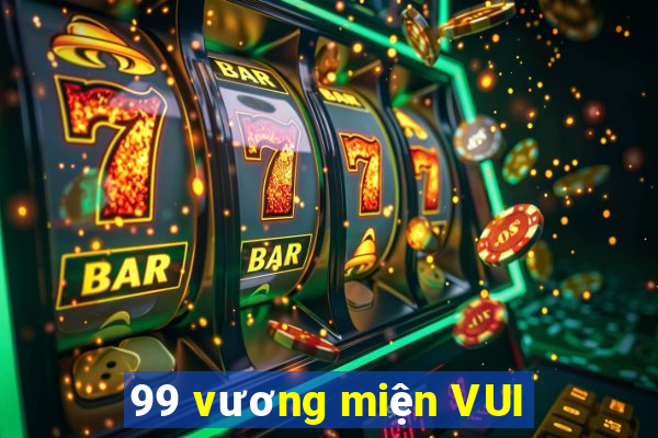 99 vương miện VUI