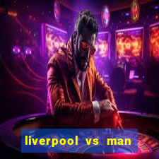 liverpool vs man city truc tiep