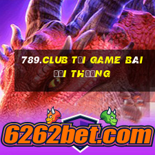 789.Club Tại Game Bài Đổi Thưởng