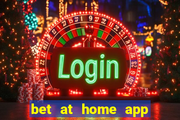 bet at home app free download