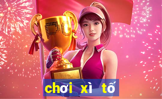 chơi xì tố như thế nào