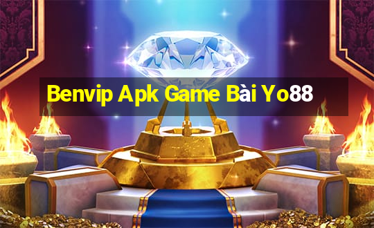 Benvip Apk Game Bài Yo88