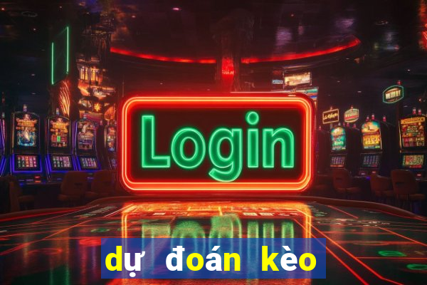 dự đoán kèo thơm tối nay