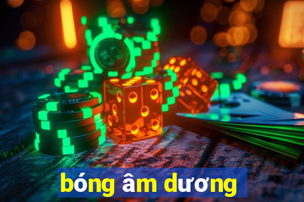 bóng âm dương