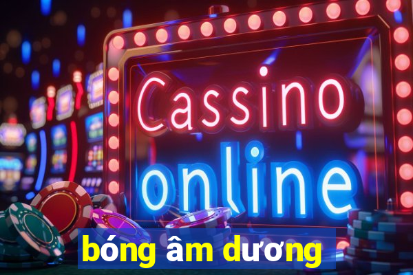 bóng âm dương