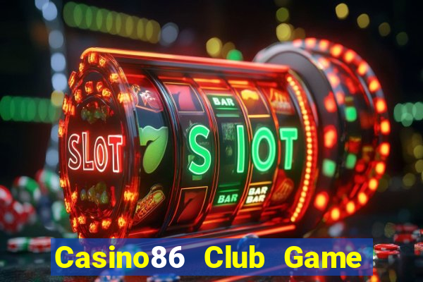 Casino86 Club Game Bài 888