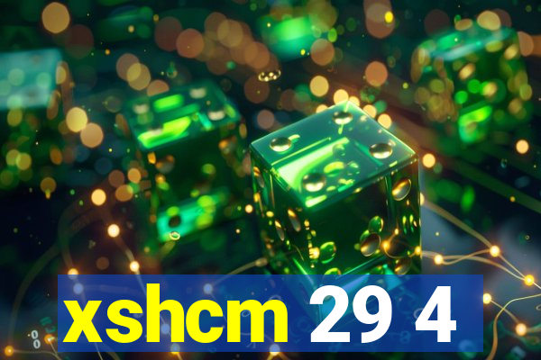 xshcm 29 4