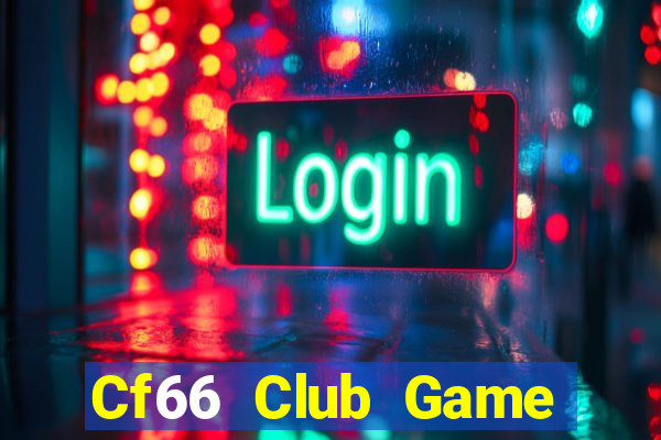 Cf66 Club Game Bài Hát