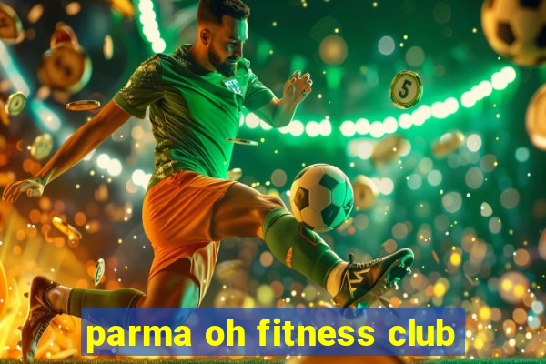 parma oh fitness club