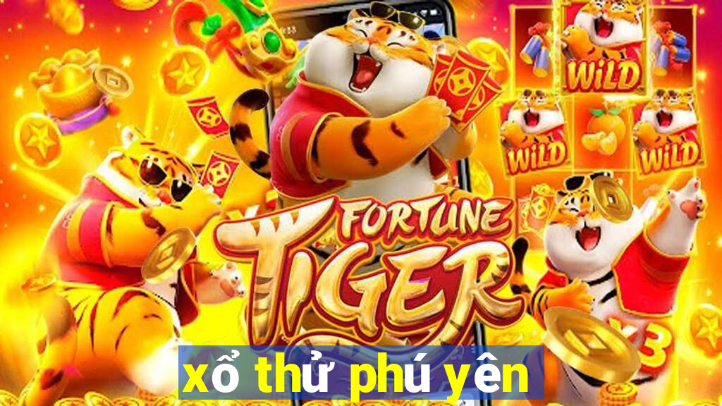 xổ thử phú yên