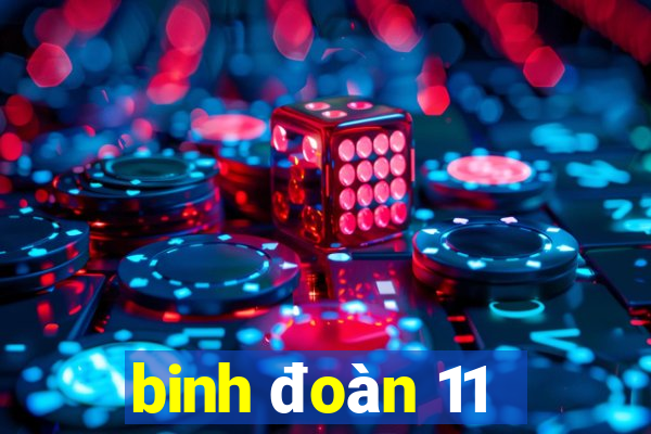 binh đoàn 11