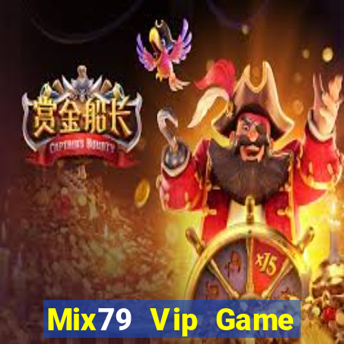 Mix79 Vip Game Bài Offline