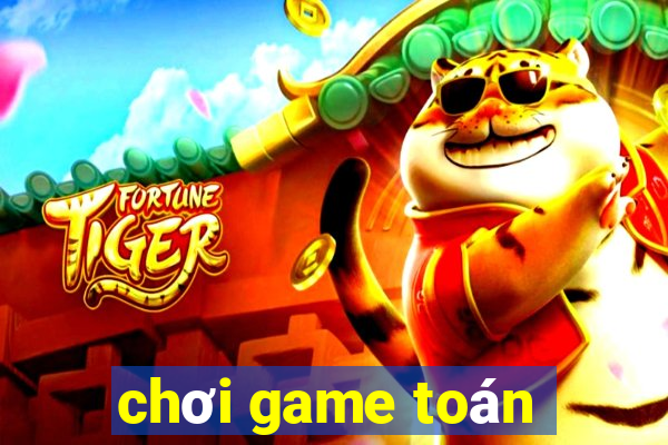 chơi game toán