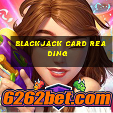 blackjack card reading