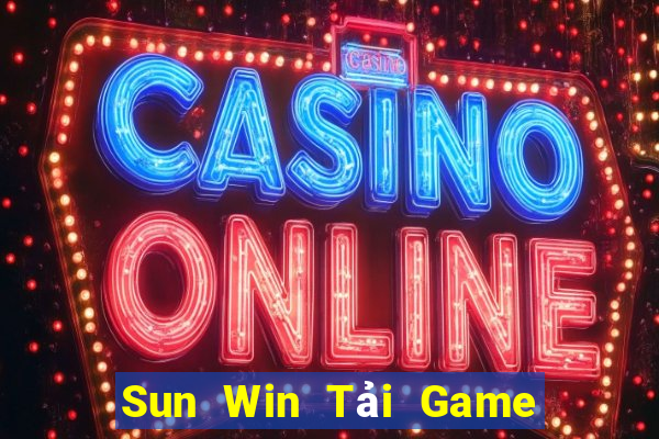 Sun Win Tải Game Bài Nhất Vip