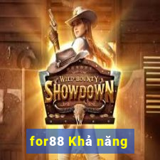 for88 Khả năng