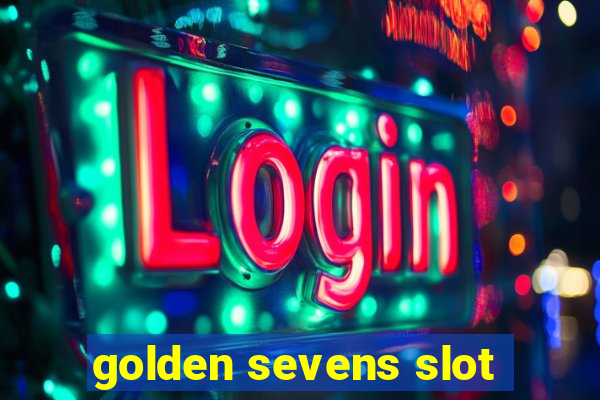 golden sevens slot