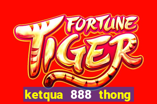 ketqua 888 thong ke 100 ngay