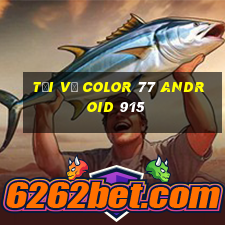 Tải về Color 77 Android 915