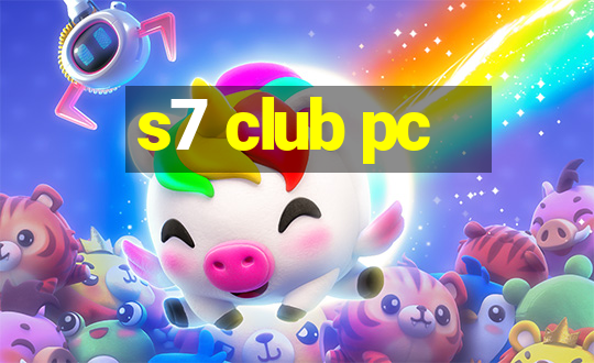 s7 club pc