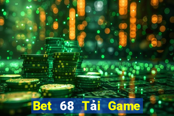 Bet 68 Tải Game Bài Nhất Vip