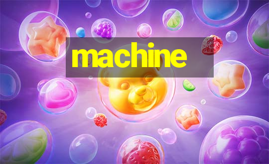 machine