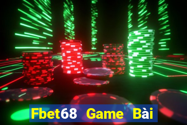 Fbet68 Game Bài Vip Club Đổi Thưởng