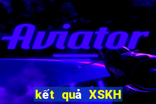 kết quả XSKH ngày 11