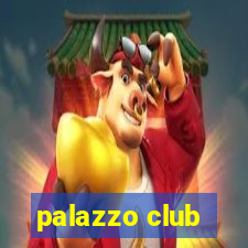 palazzo club