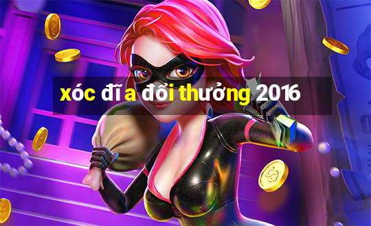 xóc đĩa đổi thưởng 2016