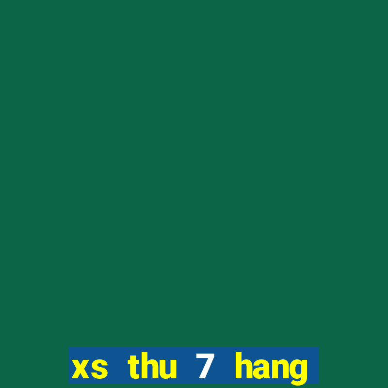 xs thu 7 hang tuan mb