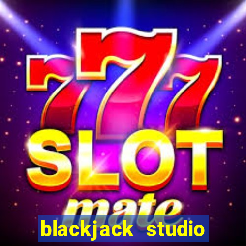 blackjack studio video game