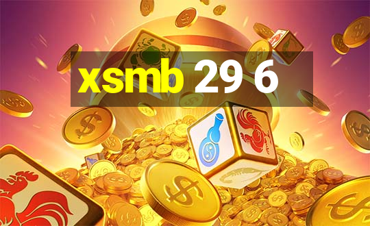 xsmb 29 6