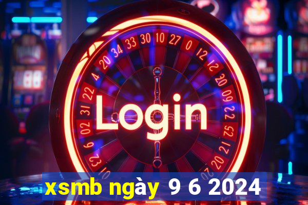 xsmb ngày 9 6 2024