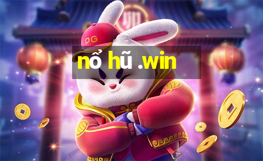 nổ hũ .win