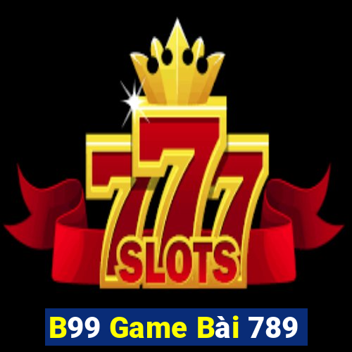 B99 Game Bài 789