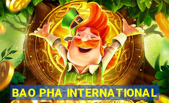 BAO PHA INTERNATIONAL