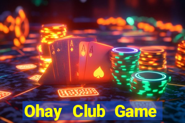 Ohay Club Game Bài Manclub