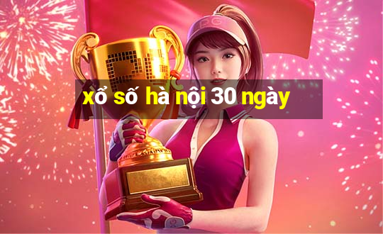 xổ số hà nội 30 ngày