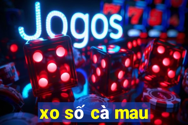 xo số cà mau