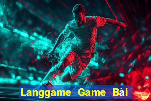 Langgame Game Bài Sinh Tử