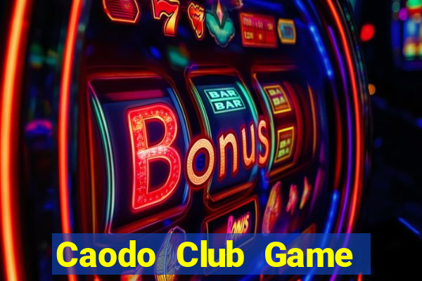 Caodo Club Game The Bài Mobile 2021