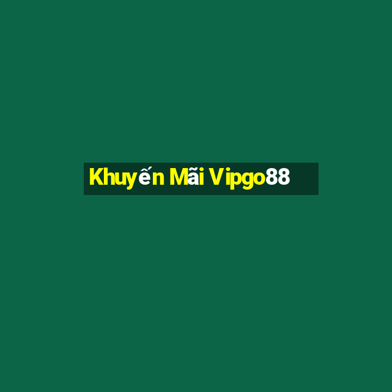 Khuyến Mãi Vipgo88