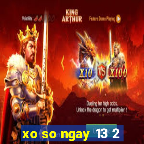 xo so ngay 13 2