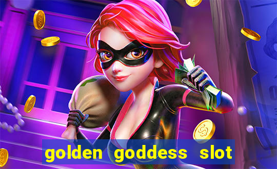 golden goddess slot machine free