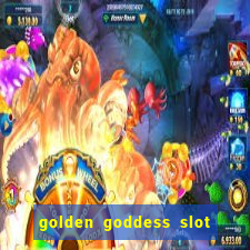 golden goddess slot machine free