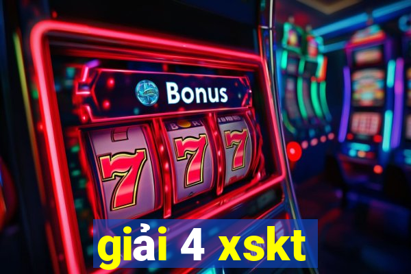 giải 4 xskt