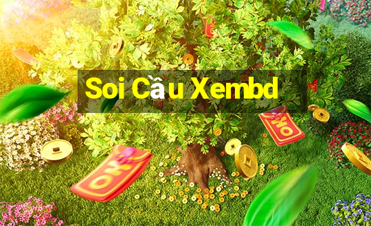 Soi Cầu Xembd