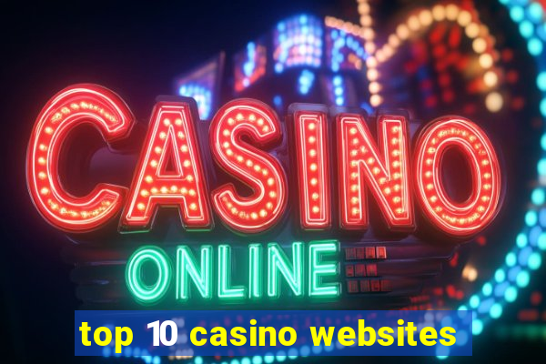 top 10 casino websites