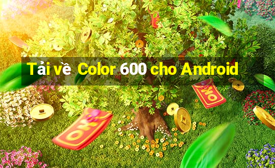 Tải về Color 600 cho Android